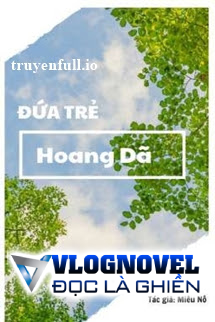 Đứa Trẻ Hoang Dã - Miêu Nô